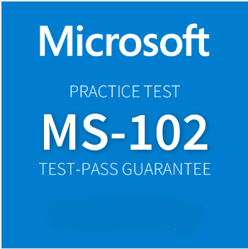 Microsoft (MS-102) Practice Exam