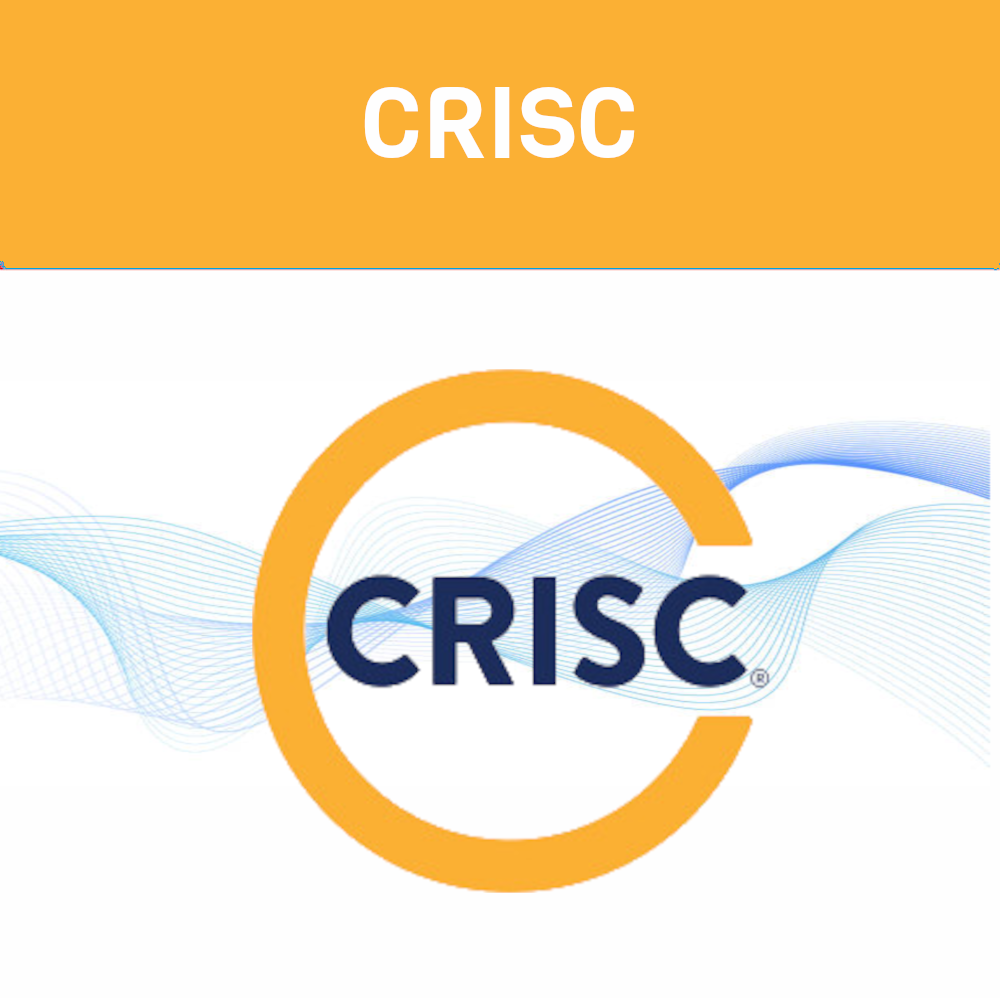 ISACA - Certified in Risk and Information Systems Control (CRISC) Exam