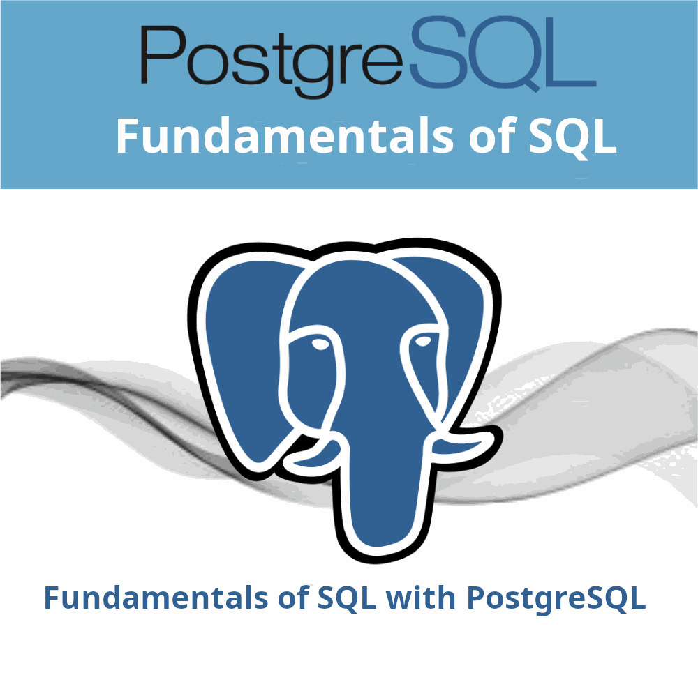 Fundamentals of SQL with PostgreSQL Training