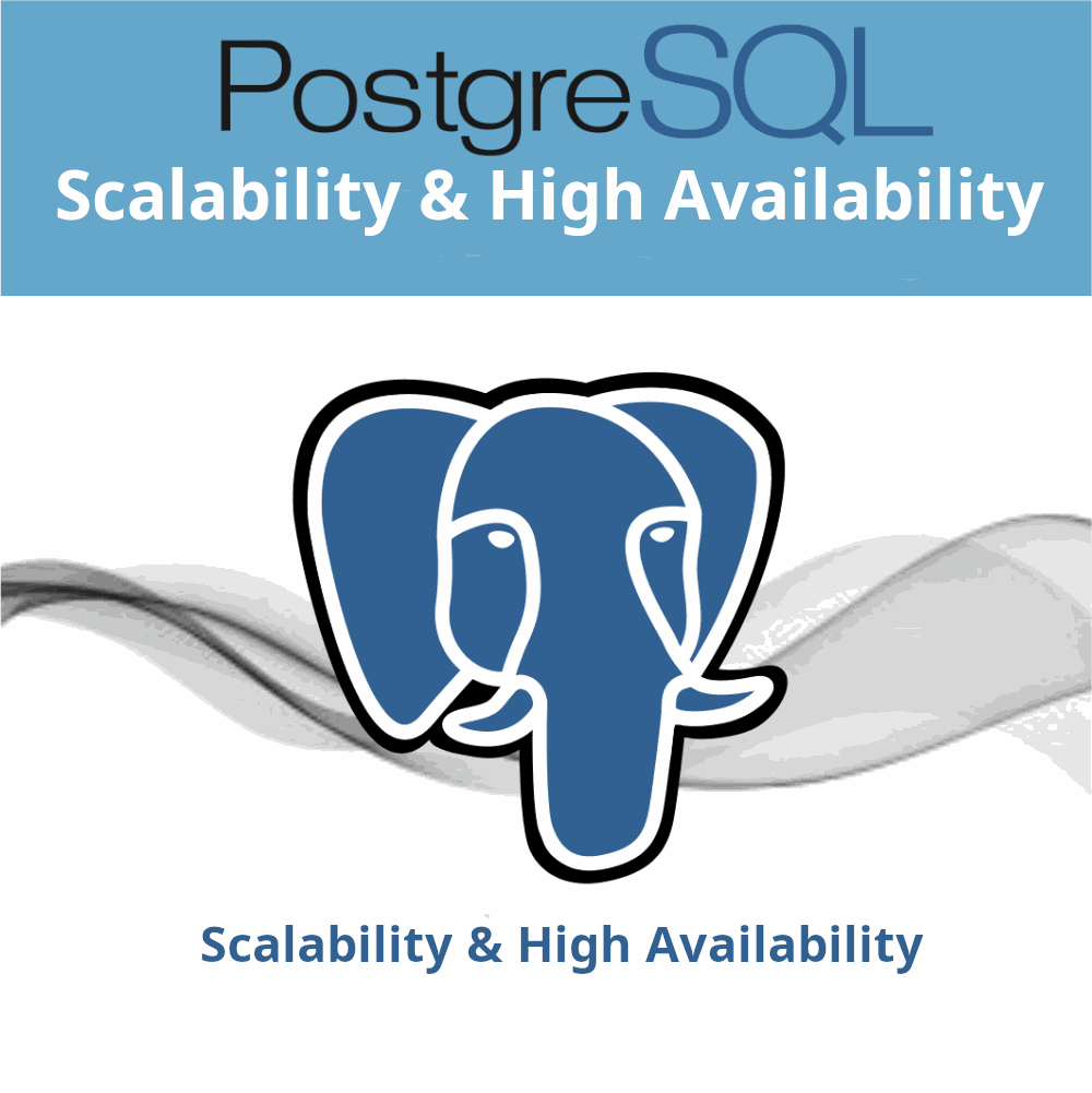 PostgreSQL Scalability &amp; High Availability Training