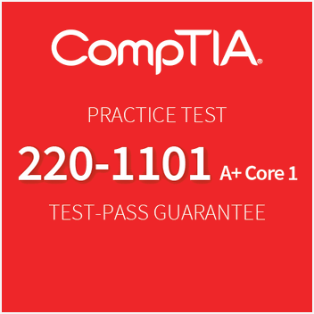 CompTIA A+ Core 1 (220-1101) Practice Exam