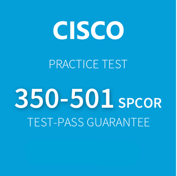 CISCO (350-501) SPCOR Practice Exam